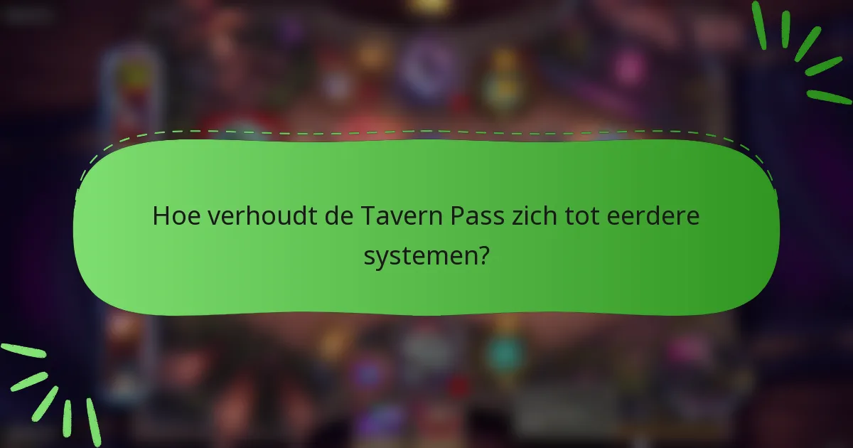 Hoe verhoudt de Tavern Pass zich tot eerdere systemen?